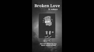 BROKEN LOVE - ( official audio ) - Volkain | jazz vishu | 2022