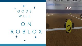 Roblox - Gods Will