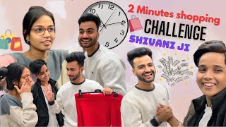 2 minute shopping challenge shivani ji 🛍️ ~ Challenge Video ​⁠@chotanawab @cute.shivani.05