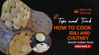 Authentic Way Of Making Soft Idli|| इडली||Explained in Hindi||Reel life journey||South Indian Food