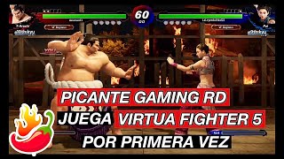 PICANTE GAMING RD JUEGA VIRTUA FIGHTER 5 POR PRIMERA VEZ 🌶 | T-ARASHI VS PAI | PICANTE NATION