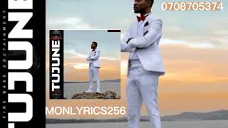 Tujune -Bobi wine ft Monlyrics256 (official audio)