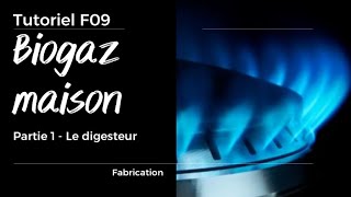 F09 Le digesteur ou comment fabriquer du biogaz maison