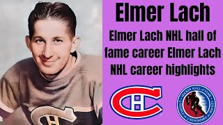 Elmer Lach NHL hall of fame career highlights