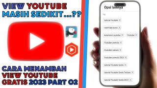 View Youtube Masih Sedikit....?? || Cara Menambah View Youtube Gratis 2023 Part 02