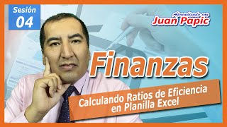 CALCULAR RATIOS DE EFICIENCIA EN LAS OPERACIONES en PLANILLA EXCEL y realizar su INTERPRETACIÓN