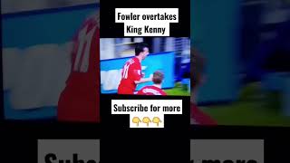 Robbie Fowler overtakes King Kenny Liverpool #shorts #footballshorts #robbiefowler