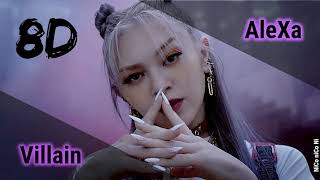 AleXa (알렉사) –빌런(VILLAIN) [8D USE HEADPHONES🎧]