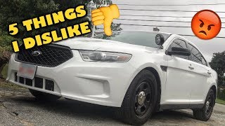 5 things I dislike about my Ford Police Interceptor Sedan!