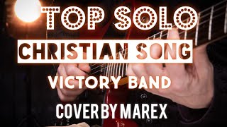 Top solo song victory band guitar cover by marex