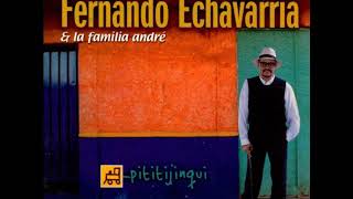 Bacan Sonero  Fernando Echavarria & La Familia Andre