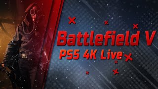 🎮[US/PS5] Battlefield V Tuesday afternoon 4K testing on the field of battle !!! 🎮