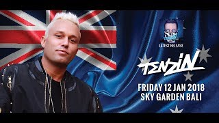 TENZIN - Sky Garden Bali Int. DJ Series - January 12th, 2018