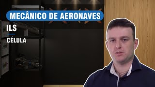 ILS - CURSO DE MECÂNICO DE AERONAVES (CÉLULA)