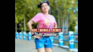 ADE_MONIKA_MANTAP_ISKAL_ADY_REMIXER_2024