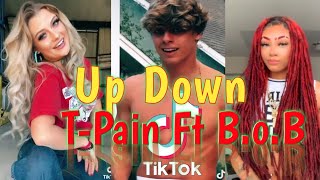 Up Down (Do This All )T-Pain Feat. B.o.B tiktok trend dance || up down tiktok challenge compilation