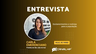 🎙️CANAL HP ENTREVISTA 💭🗣️PREFEITA DE SÃO JOÃO DO IVAÍ, CARLA EMERENCIANO