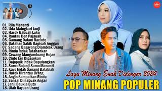 Lagu Minang Terbaru 2024 Full Album |  Pop Minang Terbaik | Enak Didengar Saat Kerja 2024