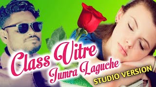 Class Vitre Jhumra Laguche Jasobanta Sagar New Sambalpuri Studio Version 2019