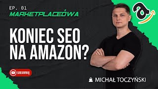 Amazon testuje COSMO AI, czy to oznacza KONIEC SEO i algorytmu A9?