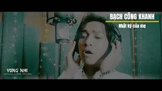 Nhật ký của mẹ | Bạch Công Khanh | OST Vong Nhi | MusicCut