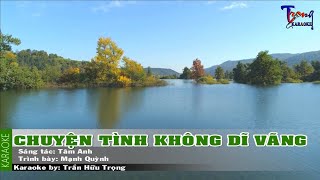 Chuyện Tình Không Dĩ Vãng - Mạnh Quỳnh Karaoke