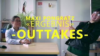 Maxi Pongratz 'Ergebnis' - Outtakes