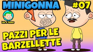 😁 TUTTI PAZZI PER LE BARZELLETTE 7. MINIGONNA