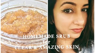 HOMEMADE SCRUB - for acne free and clear skin