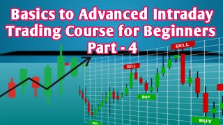 Basics to Advanced Intraday Trading course for Beginners Part-4