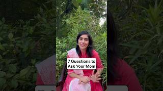 7 Questions to ask Your Mom #mother #mom #questions