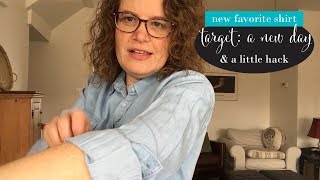 New Favorite Shirt and a little hack ... A New Day from Target Chambray shirt