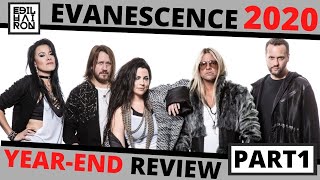 EVANESCENCE 2020 YEAR-END REVIEW (Part 1)