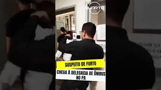 SUSPEITO DE FURTO CHEGA DE ÔNIBUS NA DELEGACIA, NO PARÁ!!  @Blog do Piao