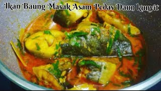 Resepi Ikan Baung Masak Asam Pedas Daun kunyit