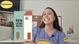 Sensoriando: Bem lá no alto (história infantil)