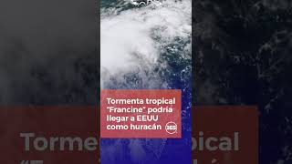 Tormenta tropical “Francine” podría llegar a EEUU como huracán