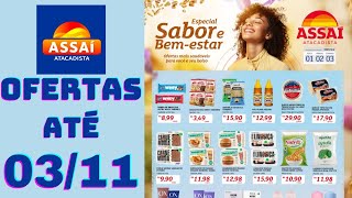 ASSAÍ ATACADISTA OFERTAS ATÉ 03/11/2024 FOLHETO ESPECIAL SABOR E BEM ESTAR RJ