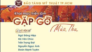 GẶP GỠ MÙA THU Exhibition Sep 2024