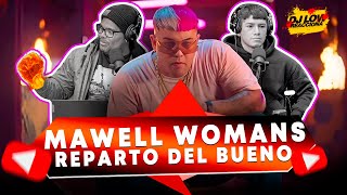 DJ LOW REACCIONA ❌MAWELL - WOMANS REPARTO CUBANO DEL BUENO