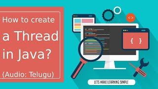 How to create a thread in Java? in Telugu | జావా (Java in Telugu)