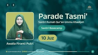 Tasmi Al-Qur'an 10 Juz | Awalia firanti putri  | Santriwati Rumah Qur'an Ummu Khadijah