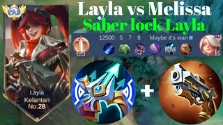 LAYLA VS MELISSA❗BUILD ONE SHOT ENEMY DELETE! SABER LOCK LAYLA | build top 1 global Layla