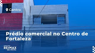 Prédio comercial no Centro de Fortaleza