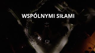 Wspólnymi siłami - trailer  (powstanie, budowa kościoła NSPJ Kęty)