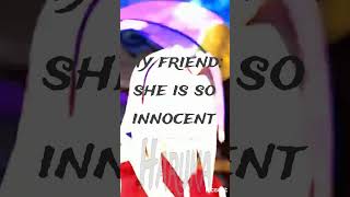 She is innocent?