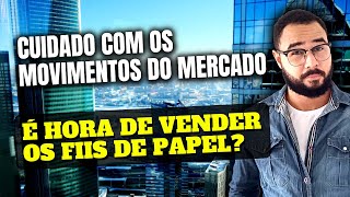 FIIs DE PAPEL E TIJOLOS VS CRISE, DEFLAÇÃO E RECESSÃO