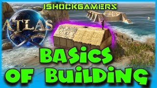 Atlas: Basics of Building - Pirate MMO Game