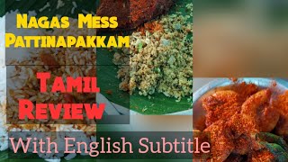 Nagas Mess Pattinapakkam | Tamil Review | With English subtitle | Sea Food |