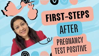 Pregnancy Test Positive Aane Ke Bad Sabse Pahle Kya Kare | First Steps after PREGNANCY TEST POSITIVE